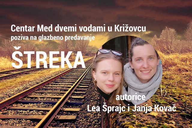 Štreka - glazbeno predavanje