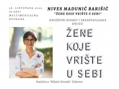 Susret s Nives Madunić Barišić i predstavljanje knjige “Žene koje vrište u sebi”